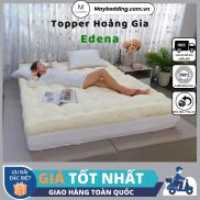 Topper Edena Hoàng Gia EDENA Siêu Bồng Bềnh, Cao Cấp - Hàng Chính Hãng