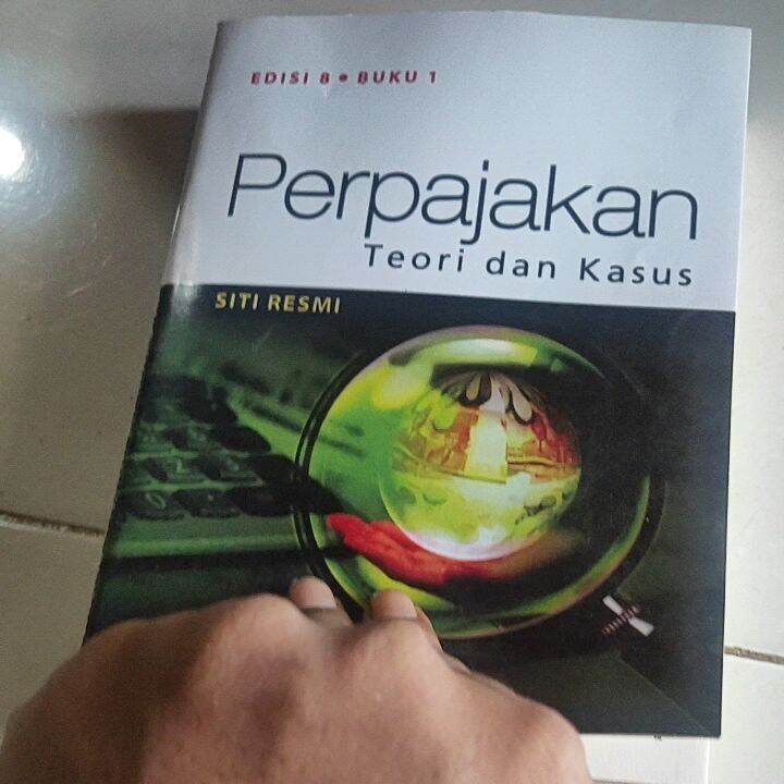 Perpajakan Teori Dan Kasus Edisi Buku By Siti Resmi Lazada Indonesia