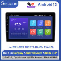 Seicane 10.1นิ้ว QLED Touch Screen Android13.0 หัวหน้าหน่วยเครื่องเล่นวิทยุ 2021 2022 2023 TOYOTA RAIZE AVANZA ระบบนำทาง GPS บลูทู ธ ระบบเสียงรถยนต์สนับสนุน Mirror-Link 4G WIFI