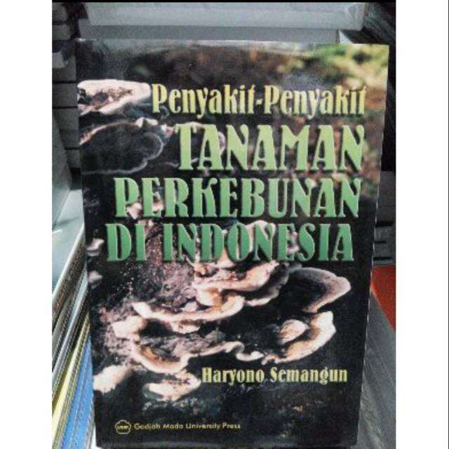 Buku Penyakit Penyakit Tanaman Perkebunan Di Indonesia | Lazada Indonesia