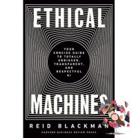 Good quality, great price &amp;gt;&amp;gt;&amp;gt; [หนังสือ] Ethical Machines : Your Concise Guide to Totally Unbiased, Transparent, &amp; Respectful AI Reid Blackman book