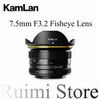 ใหม่ Kamlan F3.2 7.5มม. APS-C มุมกว้างโฟกัสแบบคงที่เลนส์กล้องไร้กระจกเลนส์มือบริสุทธิ์เหมาะสำหรับมาโคร4/3