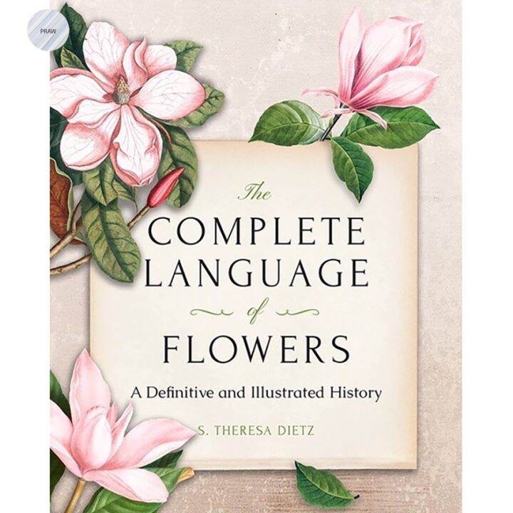 The Complete Language of Flowers A Definitive and Illustrated History