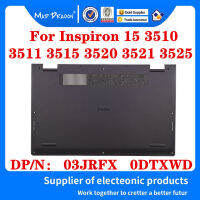 03JRFX 3JRFX 0DTXWD DTXWD สำหรับ Inspiron 15 3510 3511 3515 320 3521 3525แล็ปท็อปฐานด้านล่างเข้าถึงประตูปกหลัง D เชลล์