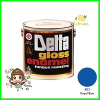 สีน้ำมัน DELTA #403 G 1GLGLOSS ENAMEL PAINT DELTA #403 1GAL **ลดราคาจัดหนัก **