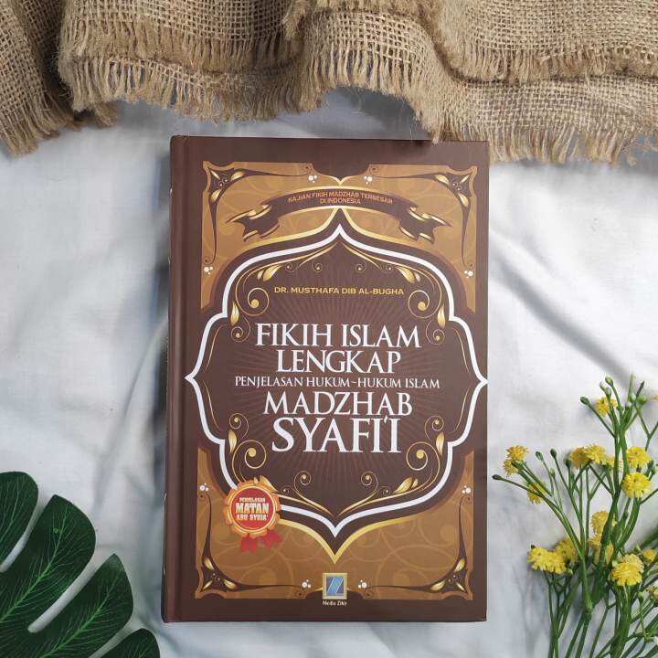 Buku Islam Fikih Islam Lengkap Madzhab Syafii Dr. Musthafa Dib Al-Bugha ...