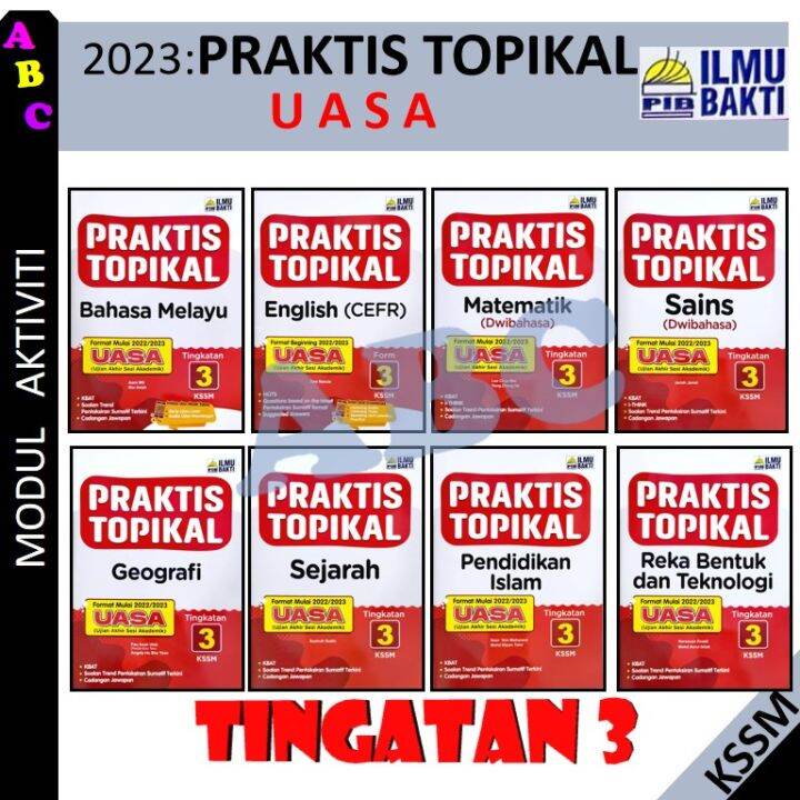 PRAKTIS TOPIKAL TINGKATAN 3 UASA 2023/KSSM -PENERBIT ILMU BAKTI ...