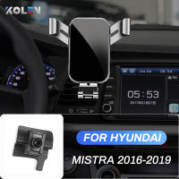 รถที่วางศัพท์มือถือสำหรับ Hyundai Mistra 2016 2017 2018 2019 GPS แรงโน้มถ่วงยืนระบายอากาศ O Utlet นำทางอุปกรณ์ยึด