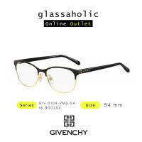 [ลดกระหน่ำ] กรอบแว่นสายตา GIVENCHY รุ่น GIV 0104-2M2 สี Black Gold หรูหรา