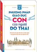 SÁCH PHƯƠNG PHÁP GIÁO DỤC CON CỦA NGƯỜI DO THÁI