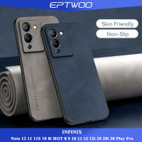 EPTWOO เคสโทรศัพท์สำหรับ Infinix Note 12ขายดี9 10 11 11S 12 12i 20i 30i Play Pro 10S NFC หรูหราบางเฉียบเคสหนังแกะผิวพร้อมเลนส์เต็มรูปแบบป้องกันกล้อง หลังซิลิโคนนิ่มกันกระแทก MM-06