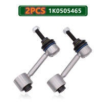 2PCS Stabilizer Link ด้านหลัง1K0505465K L J 1KD505465สำหรับ VW Tiguan Passat JETTA GOLF FOX