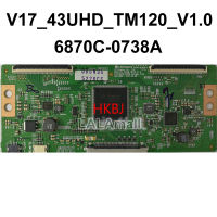 1 ชิ้น TCON Board V17-43UHD-TM120-V1.0 6870C-0738A TV T-CON Logic Board สำหรับ 43 นิ้ว 49 นิ้ว 55 นิ้ว