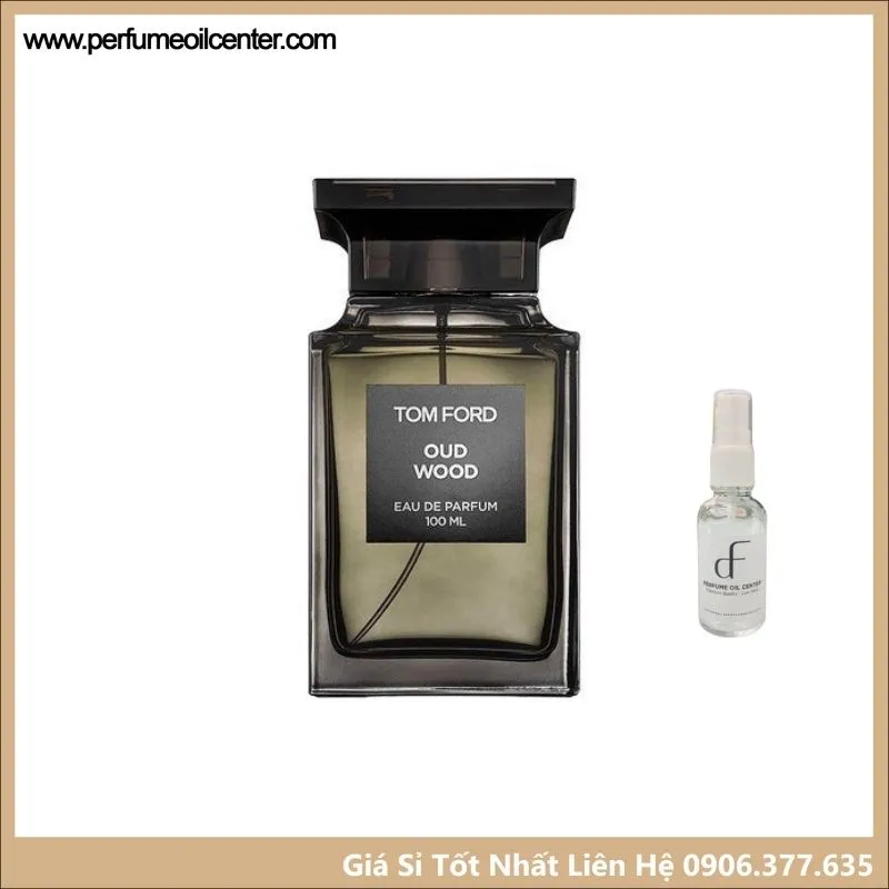 Tinh dầu nước hoa Tom Ford Oud Wood MPH- ? Mẫu Thử 5ml ? tinh dầu nguyên  chất siêu thơm 