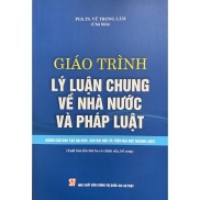 Giáo Trình Lý Luận Chung Về Nhà Nước Và Pháp Luật Dùng Cho Đào Tạo Đại