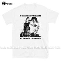 These Are My Parents No Wonder Im So Cool Unisex T-Shirt White Undershirts Men Short Sleeve Funny Tee Shirts Xs-5Xl Printed Tee