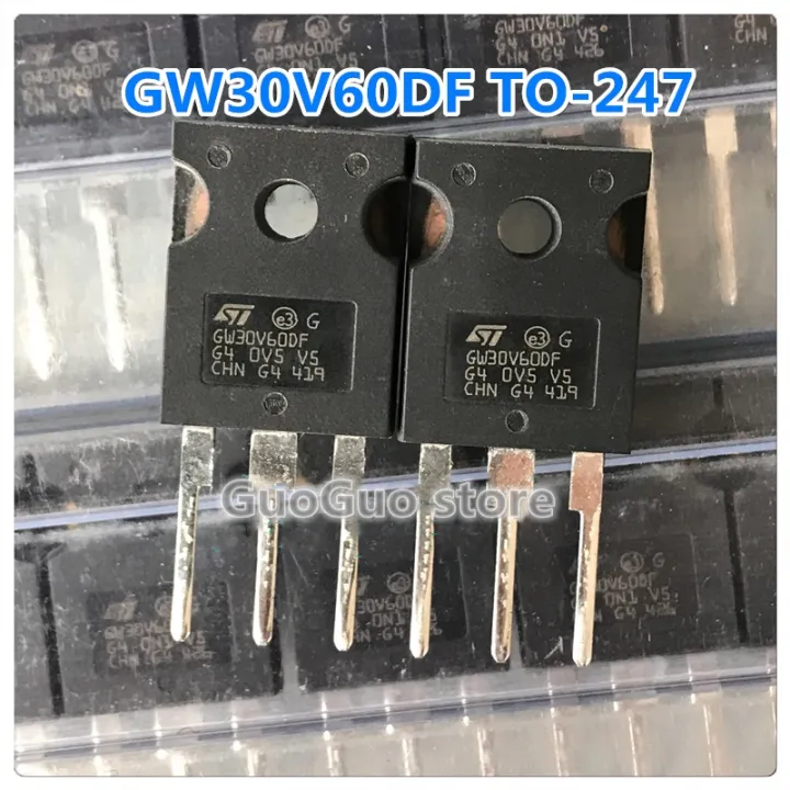 2Pcs GW30V60DF TO-247 STGW30V60DF TO247 30A 600V อินเวอร์เตอร์ IGBT ...
