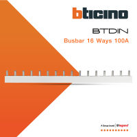 BTicino อุปกรณ์เสริมสำหรับตู้คอนซูมเมอร์ Din Type บัสบาร์ Busbar 16 Ways 100A | BTC16PIN100 | BTiSmart