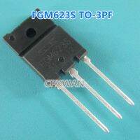 5Pcs FGM623S FGM623 TO-3PF 30A/600V IGBT ทรานซิสเตอร์ใหม่แบบดั้งเดิม