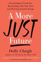 หนังสืออังกฤษใหม่ A More Just Future : Psychological Tools for Reckoning with Our Past and Driving Social Change [Hardcover]