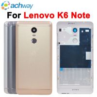 【☄New Arrival☄】 xuren5304977 100% ผ่านการทดสอบโลหะสำหรับ Lenovo K6 Note ฝาครอบสำหรับ Lenovo ด้านหลัง Lenovo K6 Note ชิ้นส่วนอะไหล่ที่อยู่อาศัย K6ปกสมุดโน้ต K53a48ที่ทราบ