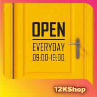 สติ๊กเกอร์  OPEN EVERYDAY  มีบอกเวลาเปิดปิด สามารถสั่งแก้ไขเวลาได้ ขนาด 20x24 cm สติ๊กเกอร์เปิดปิดร้านค้า ร้านกาแฟ ออฟฟิศ สำนักงาน ป้ายเวลาเปิด -ปิดประตู ป้ายบอกเวลาเปิดปิดร้าน สติ๊กเกอร์เปิดปิดร้าน บอกเวลาเปิด-ปิด