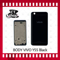 สำหรับ VIVO Y55/VIVO Y55S อะไหล่บอดี้ เคสกลางพร้อมฝาหลัง Body อะไหล่มือถือ คุณภาพดี CT Shop