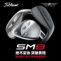 Titleist Tetley แท้ Sm8ที่ถูกขุดขึ้นมากอล์ฟแท่งไม้กอล์ฟมุมแท่งผลิตภัณฑ์ใหม่ของอเมริกานำเข้า