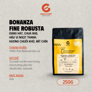 Cà phê hạt BONANZA Gaia Cafe PREMIUM 100% Cafe Fine Robusta Hương CHUỐI KHÔ