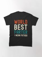 MenS Funny Worlds Greatest Farter I Mean Father T Shirts Best Dad Ever Father Day Gift Papa T Shirt Short Sleeve Tee Shirt Tops S-4XL-5XL-6XL