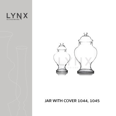 LYNX - JAR WITH COVER 1044, 1045 - โหลแก้วพร้อมฝา โหลจัดสวน โหลฝาแก้ว แฮนด์เมด เนื้อใส มีให้เลือก 2 ขนาด