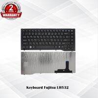 Keyboard Fujitsu LH532 / คีย์บอร์ด ฟูจิตสึ LH532 / TH-EN *รับประกัน 2 ปี*