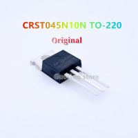 045N10N CRST045N10N ถึง-220 CRST ดั้งเดิม5ชิ้น TO220ทรานซิสเตอร์ใหม่แบบดั้งเดิมมอสเฟท100V/120A N-Channel