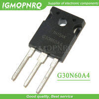 10 HGTG30N60A4 G30N60A4 IGBT 600V TO-247ใหม่ Original