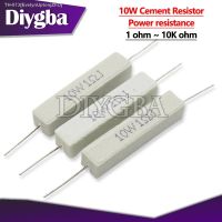 ♟﹍ 10PCS 10W Cement Resistor Power Resistance 0.1 10K 0.1R 0.5R 1R 10R 100R 0.22 0.33 0.5 1 2 5 8 10 15 20 25 30 100 1K 10K ohm