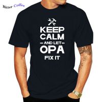 [COD]ขายดี เสื้อยืดผ้าฝ้าย 100% พิมพ์ลาย Keep Calm And Let Opa Fix It สําหรับผู้ชายS-5XL  34GM