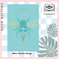 [Querida] หนังสือภาษาอังกฤษ When The Bee Stings by Raquel Franco