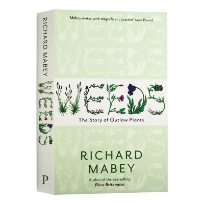 Weeds the story of outlaw plants English original English Book Richard mabey