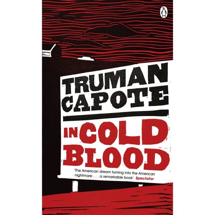 Bring you flowers. ! &gt;&gt;&gt;&gt; In Cold Blood : A True Account of a Multiple Murder and its Consequences Truman Capote