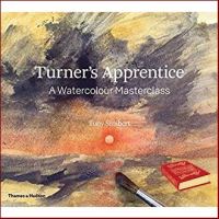 สั่งเลย !! Turners Apprentice : A Watercolor Masterclass หนังสือภาษาอังกฤษมือ1(New) ส่งจากไทย