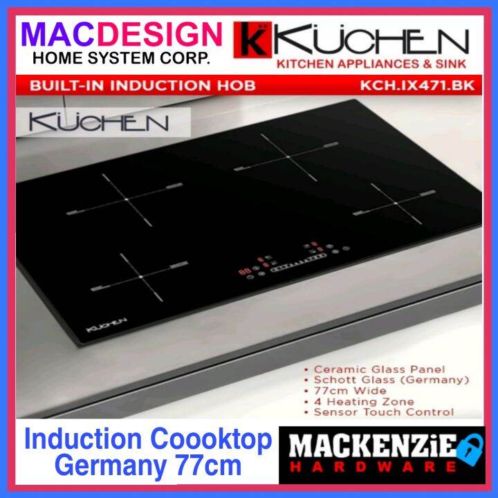 KUCHEN IX471 INDUCTION COOKTOP 77CM GERMANY MACDESIGN HOME (OFFICIAL