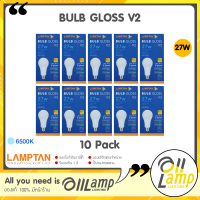 Lamptan (ลัง10หลอด) หลอด LED 27W รุ่น Gloss V2