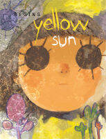 YELLOW SUN BEGINS (กำเนิด เยลโล ซัน)