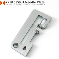 # XB1555001 Needle Plate Fit Brother Serger Models- 3034D,4234D,4234DT,5234PRW จักรเย็บผ้าในครัวเรือนในประเทศ