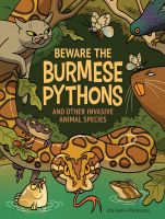 หนังสืออังกฤษใหม่ Beware the Burmese Pythons : And Other Invasive Animal Species [Hardcover]