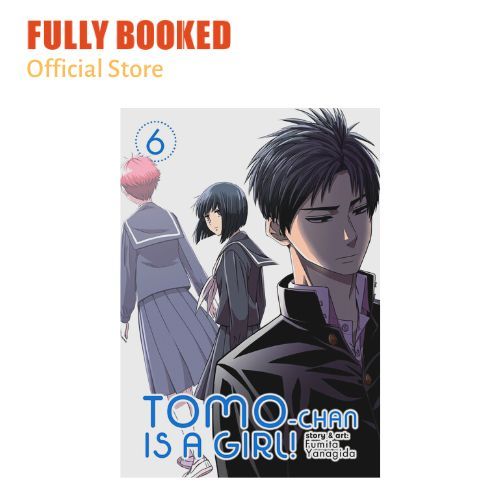 Tomo-chan is a Girl! Vol. 6 (Paperback)