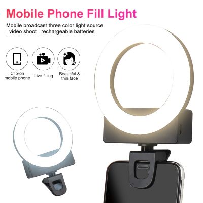 Mobile Phone Fill Light LED Selfie Ring Light Clip Rechargeable 3 Light Modes for Smartphone iPhone Android Makeup Vlog Phone Camera Flash Lights
