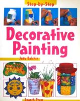 Decorative painting by Judy balchin paperback search press decorative painting (step by step childrens crafts)