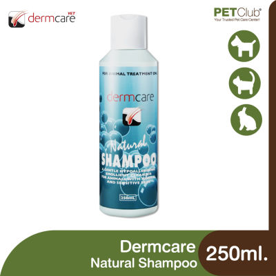[PETClub] Dermcare Natural Hypoallergenic Shampoo - แชมพูสำหรับผิวแพ้ง่ายและบอบบาง [250มล.]