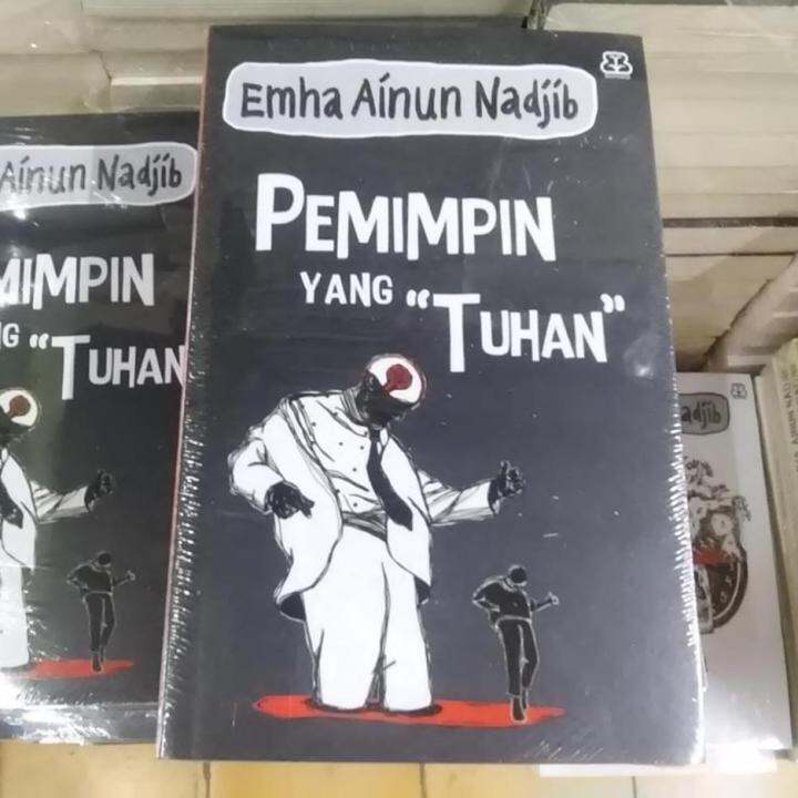 Buku Pemimpin Yang "Tuhan" - Emha Ainun Nadjib | Lazada Indonesia